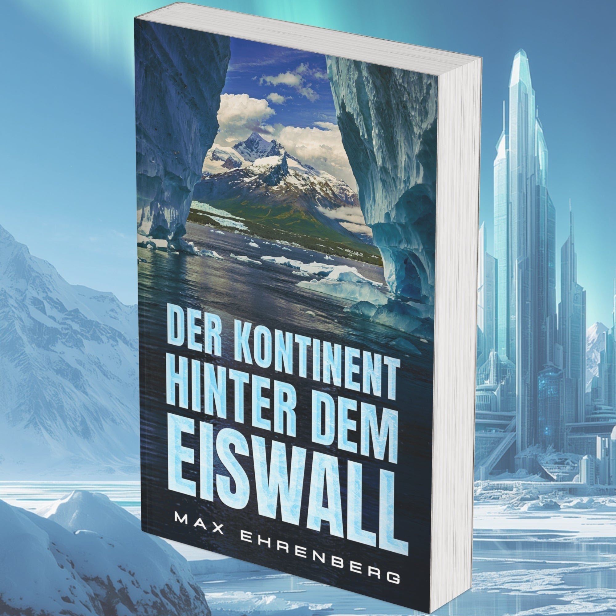 Der Kontinent hinter dem Eiswall – Taschenbuch Cover